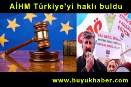 AİHM Türkiye'yi haklı buldu