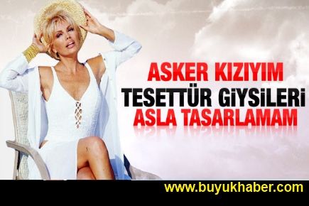 Ajda Pekkan: Asla tesettür giysileri tasarlamam