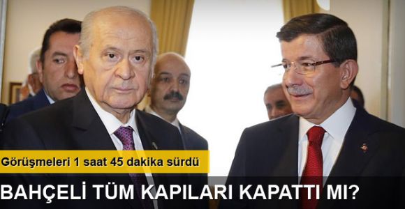AK Parti - MHP koalisyon görüşmesinde Bahçeli kapıları kapattı mı?