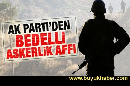 AK Parti'den bedelli taksidiyle ilgili yeni düzenleme