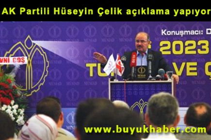 AK Partili Hüseyin Çelik açıklama yapıyor