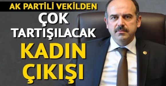 AK Partili Murat Göktürk’ten ilginç kadın çıkışı
