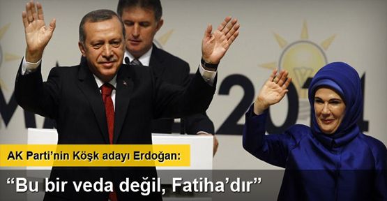 AK Parti'nin adayı Başbakan Erdoğan