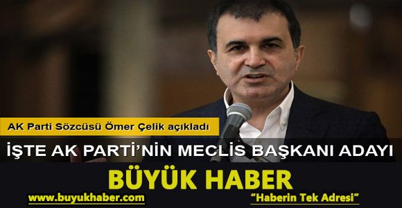 AK Parti'nin Meclis Başkan adayı İsmail Kahraman