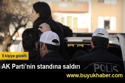 AK Parti’nin standına saldırı girişimi 8 gözaltı