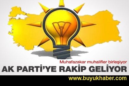 AK Parti'ye rakip parti kuruluyor