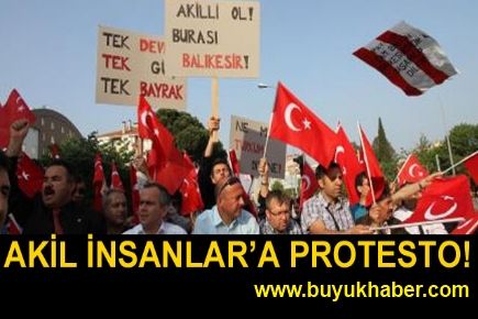 Akil İnsanlar'a Balıkesir'de protesto
