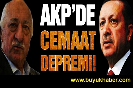 AKP’de cemaat depremi