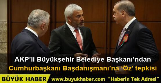AKP'li Büyükşehir Belediye Başkanı'ndan, Zekeriya Öz tepkisi