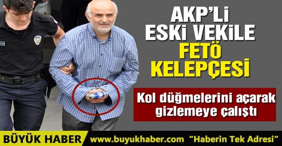 AKP’li eski vekil Bıyıklıoğlu ve 16 akademisyen adliyeye sevk edildi