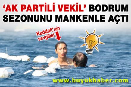 AKP'li vekil Bodrum sezonunu mankenle açtı