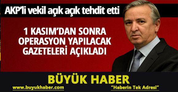 AKP'li vekilden gazetelere tehdit: Seçimden sonra hesap soracağız