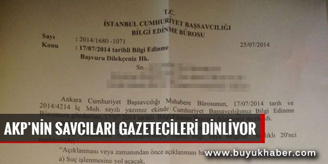 AKP’nin savcıları gazetecileri dinliyor