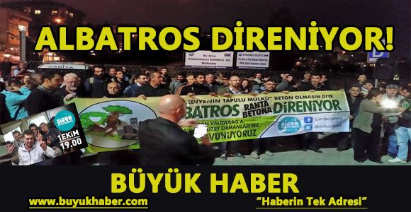 Albatros Direniyor!