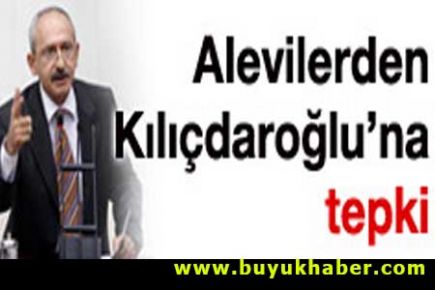 Alevilerden Kılıçdaroğlu'na tepki!