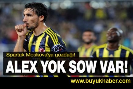 Alex yok, Sow var!