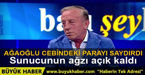 Ali Ağaoğlu canlı yayında cebindeki para destesini çıkardı