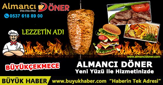 Almancı Döner yeni yüzü ile hizmetinizde