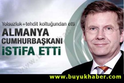 Almanya Cumhurbaşkanı istifa etti
