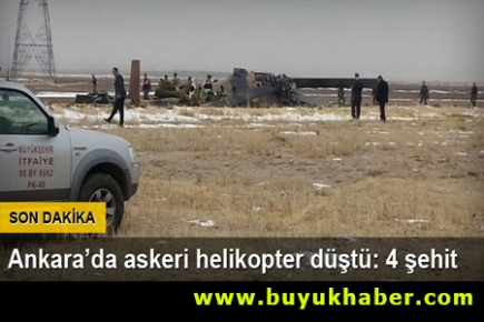 Ankara Gölbaşı'nda askeri helikopter düştü: 4 şehit