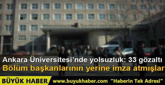 Ankara Üniversitesi'nde dev operasyon: 33 gözaltı