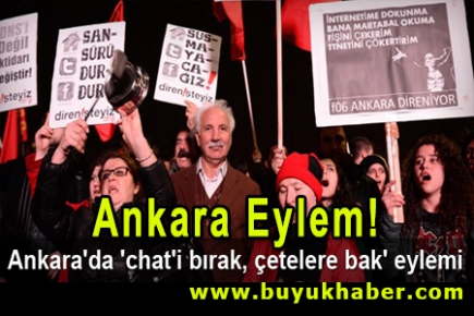 Ankara'da 'chat'i bırak, çetelere bak' eylemi