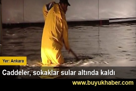 Ankara'yı sel bastı