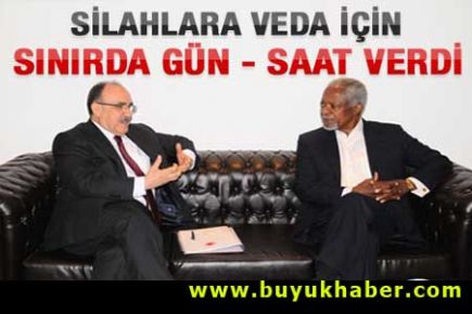 Annan Suriye için tarih ve saat verdi