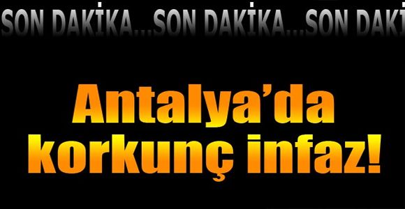 Antalya'da iki kişi öldürülmüş halde bulundu