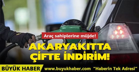 Araç sahiplerine müjde! Akaryakıtta çifte indirim