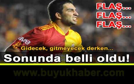Arda Turan'ın kaderi belli oldu