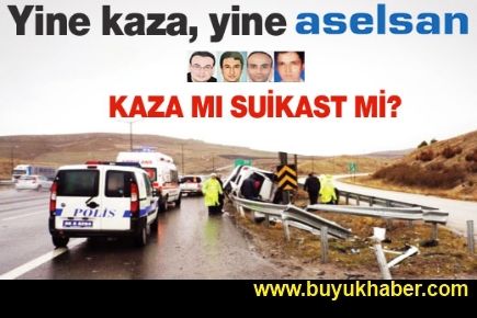 ASELSAN mühendisi kazada öldü