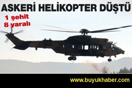 Askeri helikopter düştü: 1 şehit