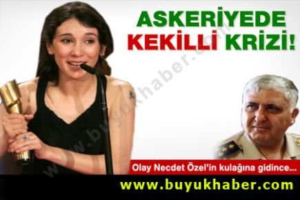 Askeriyede Sibel Kekilli krizi!