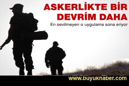 Askerlikte bir devrim daha!