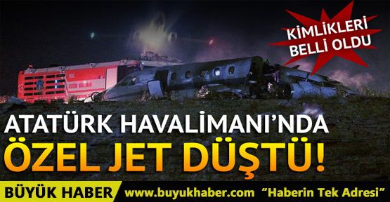 Atatürk Havalimanı'nda jet düştü