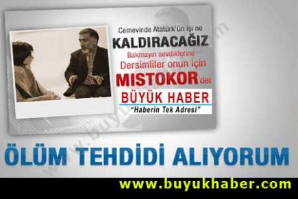 Atatürk resmi ölüm tehdidi getirdi