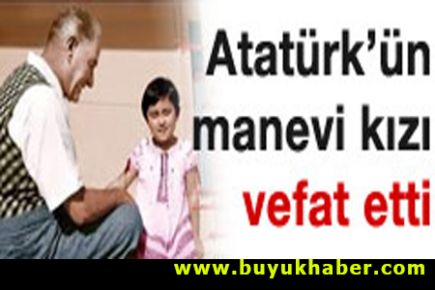 Atatürk'ün manevi kızı kazada vefat etti