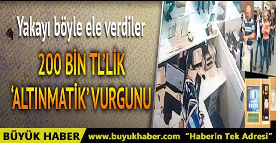 ATM’den verilen çeyrek altınların sahtesiyle 200 bin TL'lik vurgun yaptılar