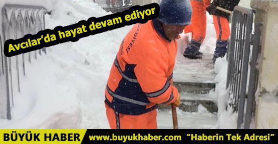 Avcılar’da hayat devam ediyor