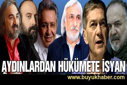 Aydınlardan Hükümete isyan