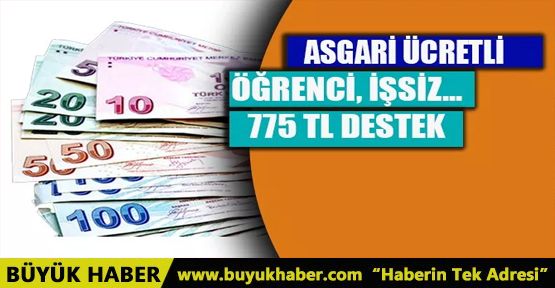 AYLIK 775 LİRA DESTEK