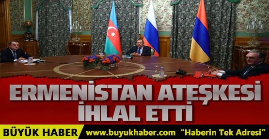 Azerbaycan'dan açıklama! Ermenistan ateşkesi ihlal etti