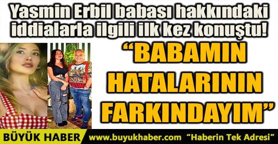 BABAMIN HATALARININ FARKINDAYIM