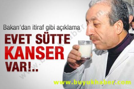 Bakan Eker sütte kanser iddialarını doğruladı