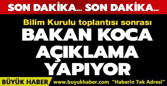 Bakan Koca, Bilim Kurulu toplantısı sonrası açıklamalarda bulunuyor