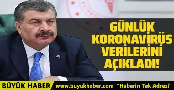 Bakan Koca günlük koronavirüs verilerini açıkladı