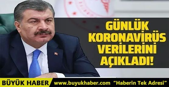 Bakan Koca günlük koronavirüs verilerini açıkladı