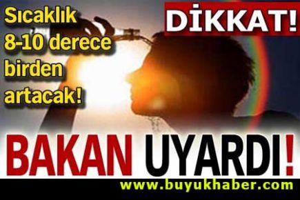 Bakan uyardı