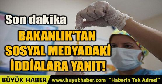 BAKANLIK'TAN SOSYAL MEDYADAKİ İDDİALARA YANIT